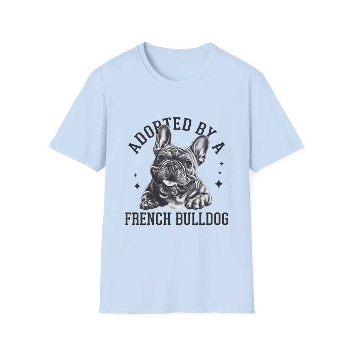 Adopted by a French Bulldog T-Shirt, Cute Pet Lover Tee, Unisex Dog Adoption Shirt, Frenchie Apparel, Dog Owner Gift